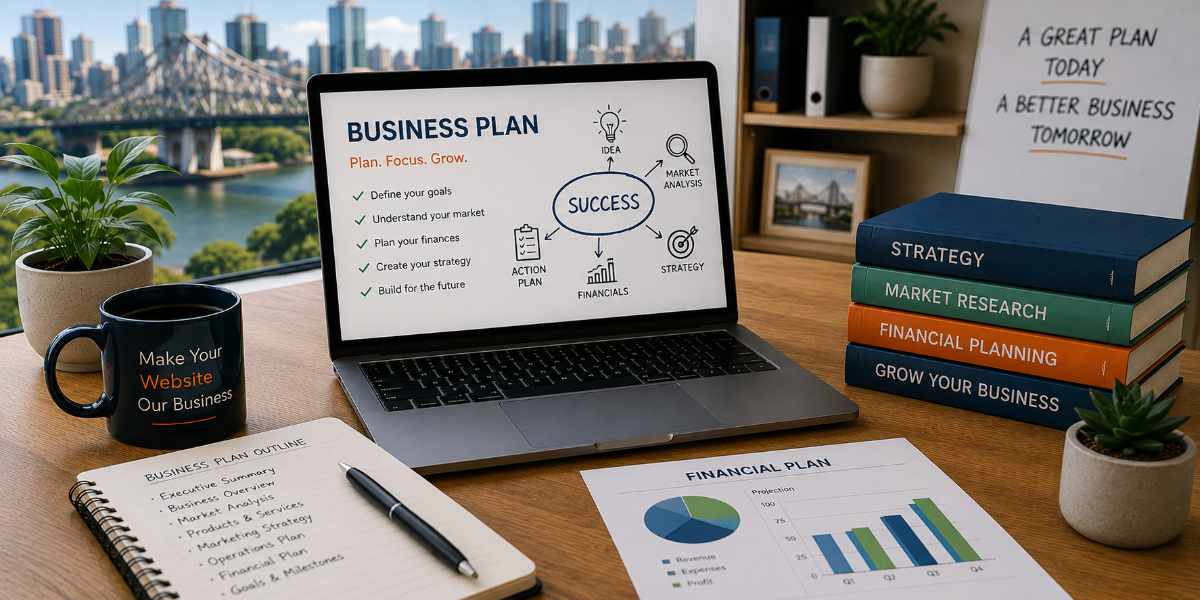 How to Write a Business Plan That Works: A Practical Guide for Brisbane Small Businesses